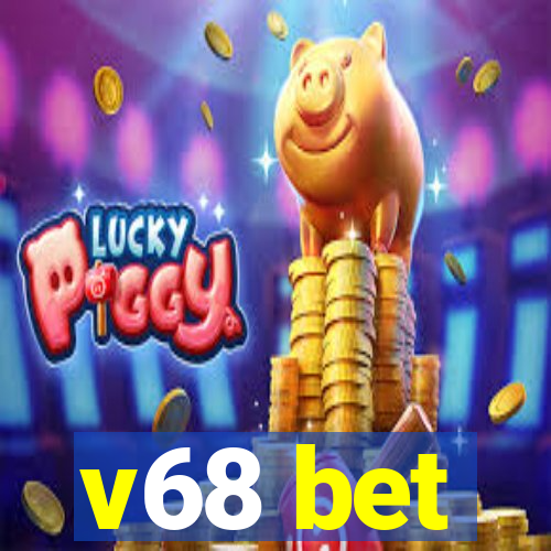 v68 bet